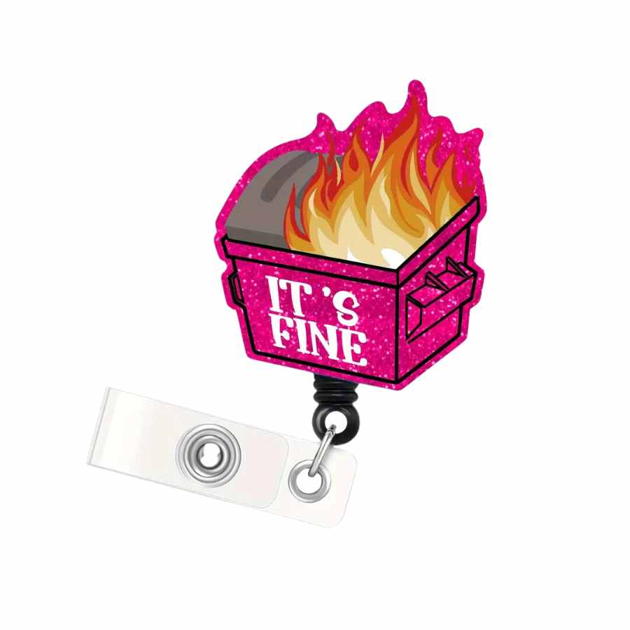 It's Fine Dumpster Fire Glitter Badge Reel