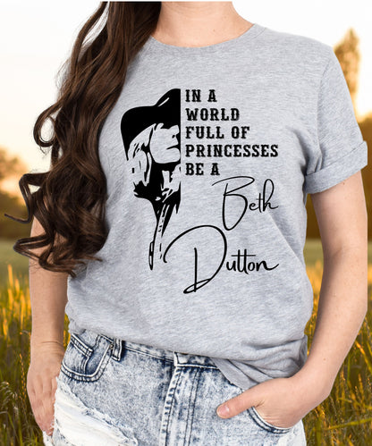 In A World Full Of Princesses Tshirt